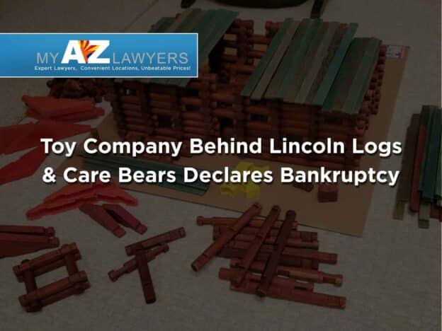 Company Behind Lincoln Logs & Care Bears Declares Bankruptcy